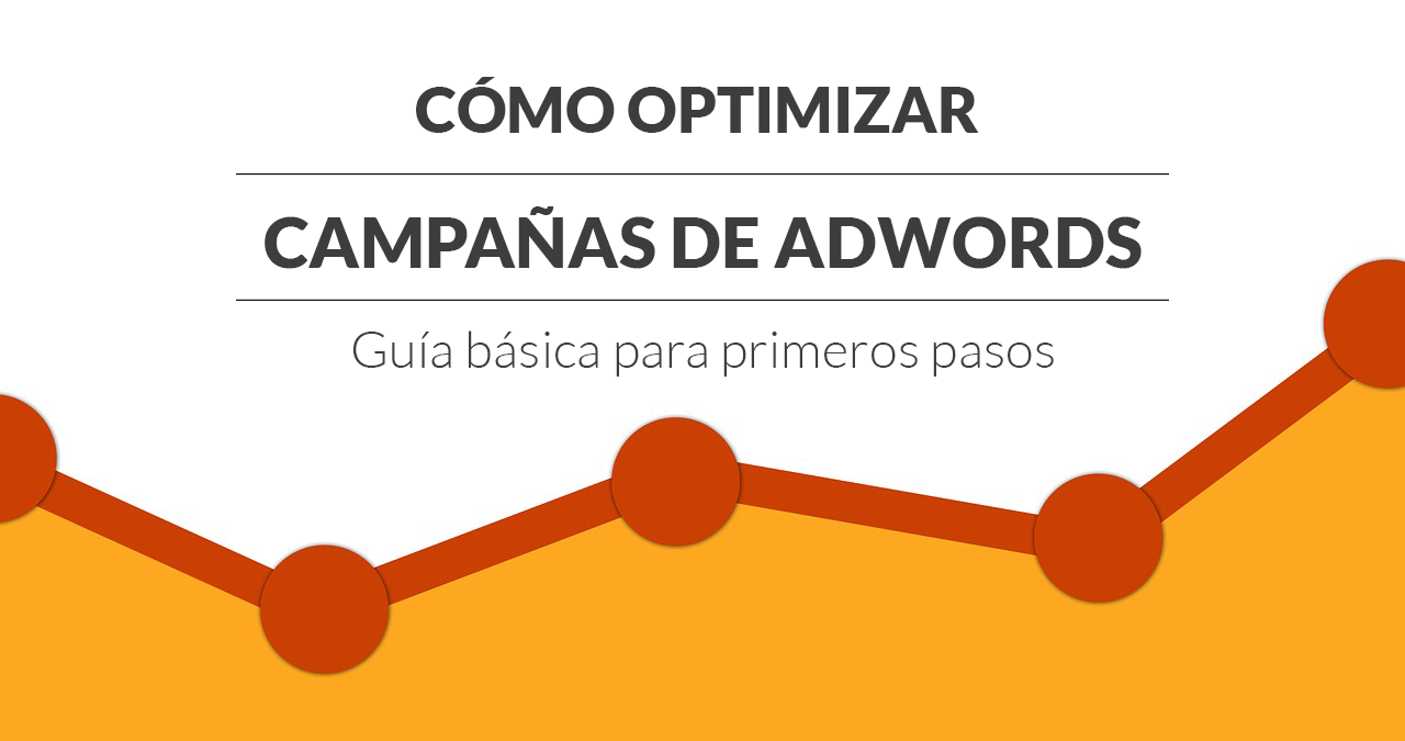 optimizar-campañas-adwords-guia-basica